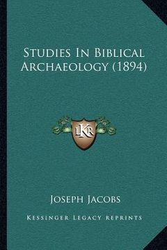 portada studies in biblical archaeology (1894) (in English)