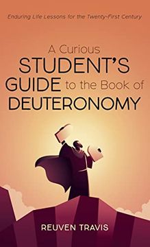 portada A Curious Student'S Guide to the Book of Deuteronomy (en Inglés)