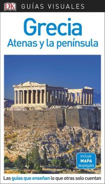 portada Guía Visual Grecia, Atenas y la Península: Las Guías que Enseñan lo que Otras Solo Cuentan