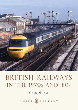 portada british railways in the 1970s and 80s (en Inglés)