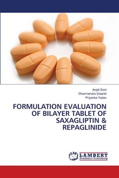 portada Formulation Evaluation of Bilayer Tablet of Saxagliptin & Repaglinide (in English)