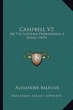 portada campbell v2: or the scottish probationer, a novel (1819) (en Inglés)