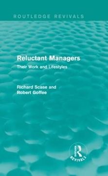 portada Reluctant Managers (Routledge Revivals): Their Work and Lifestyles (en Inglés)