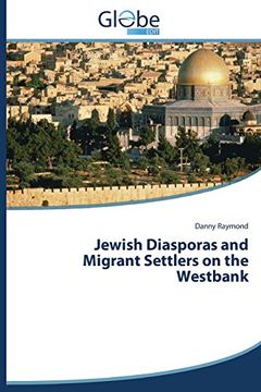 portada Jewish Diasporas and Migrant Settlers on the Westbank