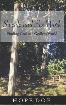 portada Suicide and Sex Work: Finding God in a Godless World (en Inglés)