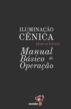 portada Iluminação Cênica - Manual Básico de Operação (en Portugués)