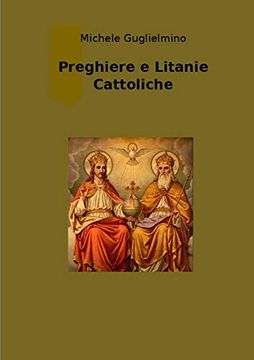 portada Preghiere e Litanie Cattoliche - Edizione Successiva Alla 1° (en Italiano)