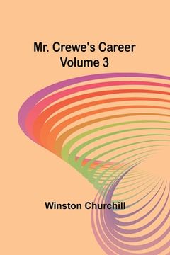portada Mr. Crewe's Career - Volume 3 (en Inglés)