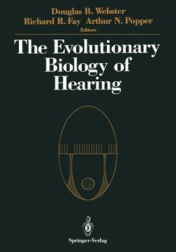 portada The Evolutionary Biology of Hearing (in English)