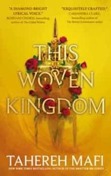 portada This Woven Kingdom: The Brand new ya Fantasy Series From the Author of Tiktok Made me buy it Sensation, Shatter me 