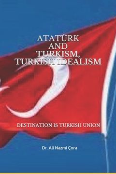portada Turkism Turkish Idealism and Ataturk (en Inglés)