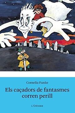 portada Els Caçadors de Fantasmes Corren Perill (in Catalá)