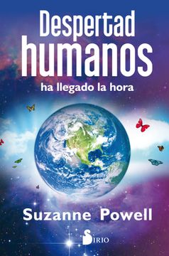 portada Despertad Humanos ha Llegado la Hora (in Spanish)
