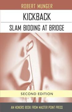 portada Kickback: Slam Bidding at Bridge: Second Edition (en Inglés)