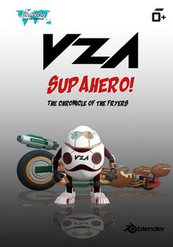 portada VZA SUPAHERO - The Chronicle of the Fryers (en Inglés)