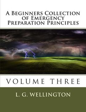 portada A Beginners Collection of Emergency Preparation Principles (in English)