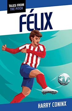 portada Felix (Tales From the Pitch) 