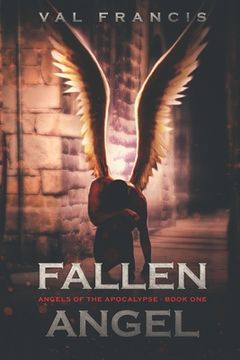 portada Fallen Angel: Angels of the Apocalypse . Book One (en Inglés)