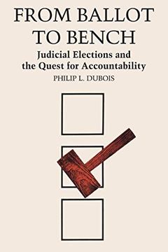 portada From Ballot to Bench: Judicial Elections and the Quest for Accountability (in English)