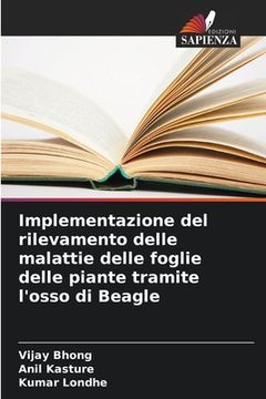 portada Implementazione del rilevamento delle malattie delle foglie delle piante tramite l'osso di Beagle (in Italian)
