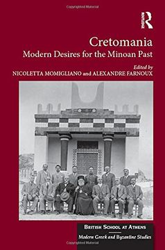 portada Cretomania: Modern Desires for the Minoan Past (en Inglés)