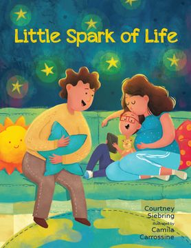 portada Little Spark of Life: A Celebration of Born and Preborn Human Life (in English)