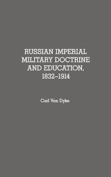 portada Russian Imperial Military Doctrine and Education, 1832-1914 (en Inglés)