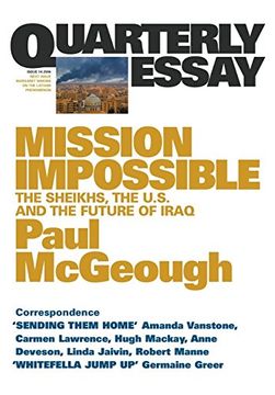 portada Mission Impossible: The Sheikhs, the us and the Future of Iraq: Quarterly Essay 14 