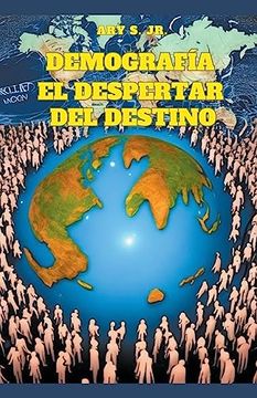portada Demografía: El Despertar del Destino (in Spanish)