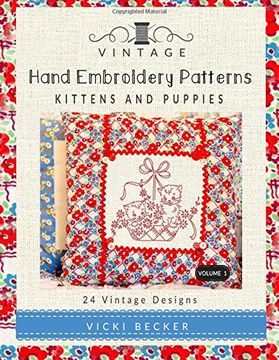 portada Vintage Hand Embroidery Patterns: Kittens and Puppies: 24 Authentic Vintage Designs: Volume 1 (en Inglés)