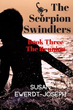portada The Scorpion Swindlers: Book Three - The Reunion (en Inglés)