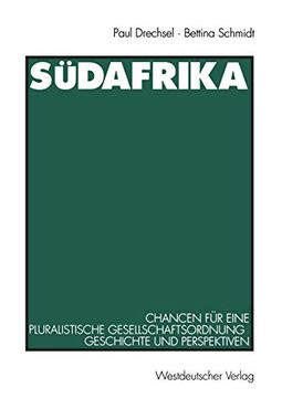 portada Südafrika: Chancen für Eine Pluralistische Gesellschaftsordnung · Geschichte und Perspektiven (en Alemán)