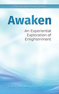 portada Awaken: An Experiential Exploration of Enlightenment (The No-Otherness Series) 