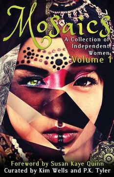 portada Mosaics: A Collection of Independent Women (en Inglés)