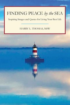portada Finding Peace by the Sea: Inspiring Images and Quotes for Living Your Best Life (in English)