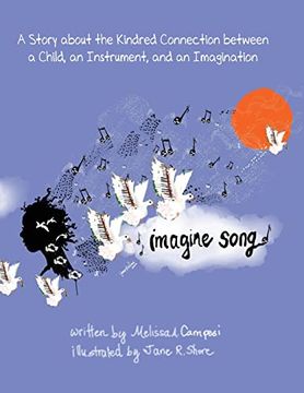 portada Imagine Song: A Story About the Kindred Connection Between a Child, an Instrument, and an Imagination (en Inglés)
