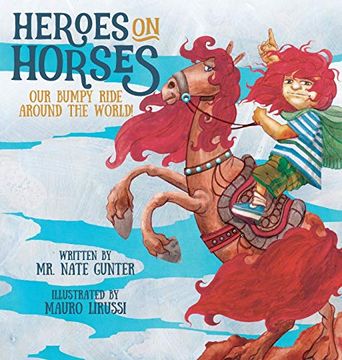 portada Heroes on Horses: Our Bumpy Ride Around the World! (en Inglés)
