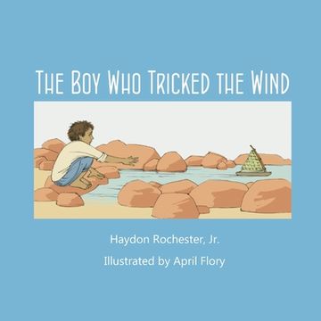portada The Boy Who Tricked the Wind