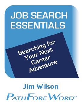 portada Job Search Essentials: Searching for Your Next Career Adventure (en Inglés)
