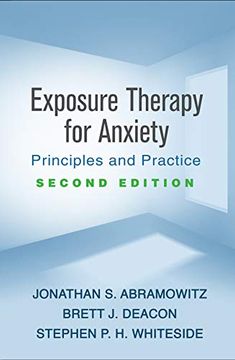 portada Exposure Therapy for Anxiety, Second Edition: Principles and Practice (in English)