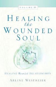 portada healing the wounded soul, vol. iv (en Inglés)