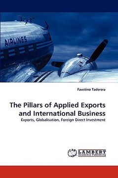 portada the pillars of applied exports and international business (en Inglés)