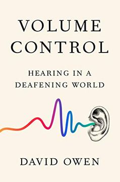 portada Volume Control: Hearing in a Deafening World (en Inglés)