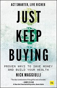 portada Just Keep Buying: Proven Ways to Save Money and Build Your Wealth (en Inglés)