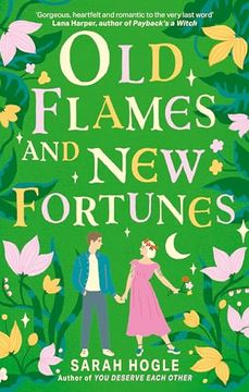 portada Old Flames and new Fortunes