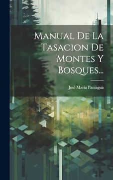portada Manual de la Tasacion de Montes y Bosques.