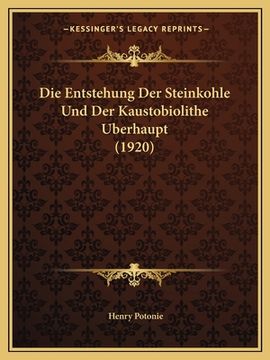portada Entstehung Der Steinkohle Und Der Kaustobiolithe Berhaupt (1920) (en Alemán)