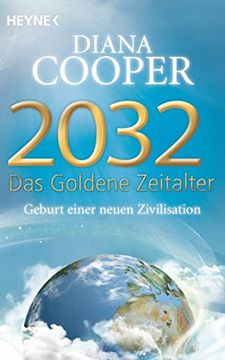 portada 2032 - das Goldene Zeitalter: Geburt Einer Neuen Zivilisation (in German)