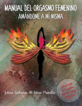 portada Manual del orgasmo femenino: Amándome a mí misma (in Spanish)