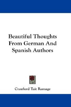 portada beautiful thoughts from german and spanish authors (en Inglés)